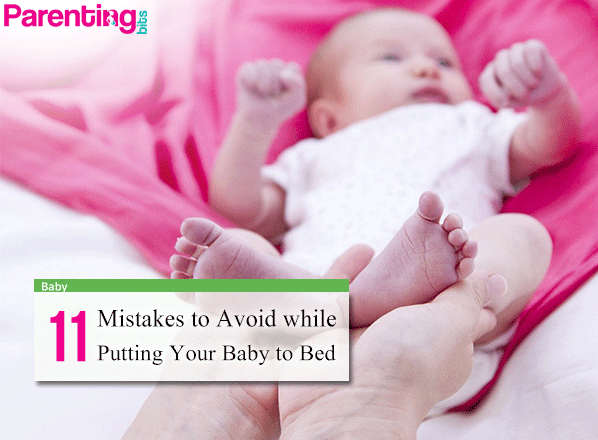 11-Mistakes-to-Avoid-while-Putting-Your-Baby-to-Bed